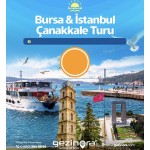 Bursa, İstanbul ve Çanakkale Turu﻿ 